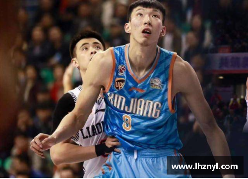 幸运彩CBA球员周琦成功签约NBA球队，创造中国篮球历史